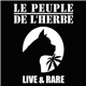Le Peuple De L'Herbe - Live & Rare